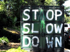stop slow down